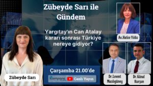Yargıtay'ın Can Atalay Kararı Sonrası Türkiye Nereye Gidiyor?
