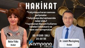AİHM Yalçınkaya Kararı Sonrası ve ByLock Kullanıcı İddiaları | Hatice Yılıdz ile Hakikat