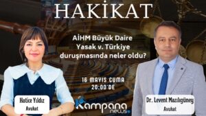 AİHM Büyük Daire Yasak/Türkiye duruşmasında neler oldu?