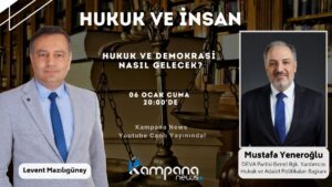 Hukuk ve Demokrasi Nasıl Gelecek?